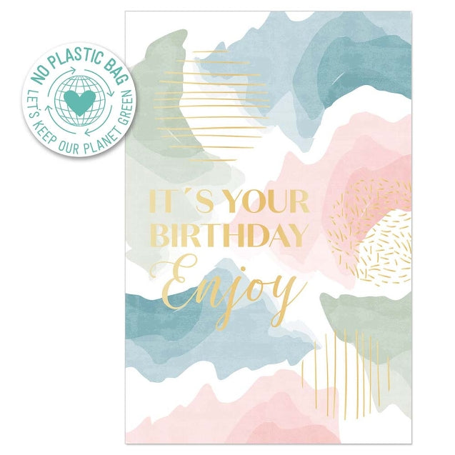 It's Your Birthday Enjoy Greeting Card